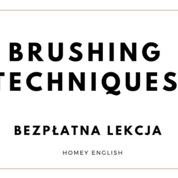 Brushing techniques – darmowa lekcja